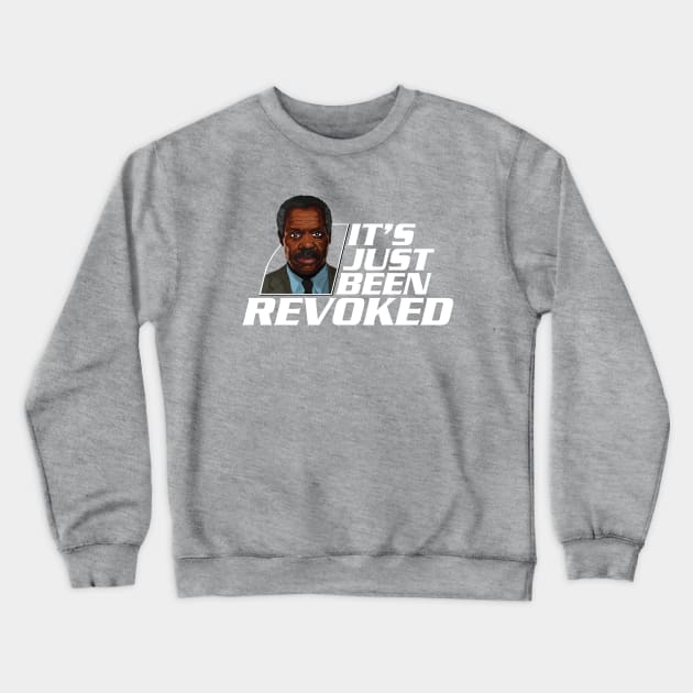 It's just been revoked Crewneck Sweatshirt by GWCVFG